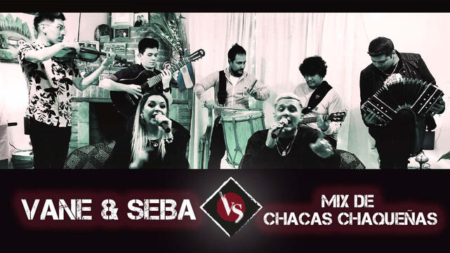 VANE & SEBA / MIX DE CHACARERA
